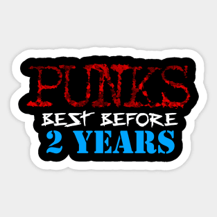 Punks Best Before 2 Years Sticker